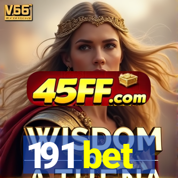 191 bet